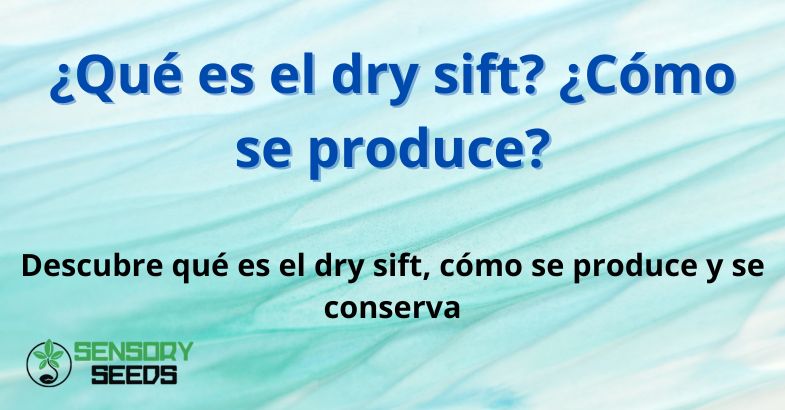 que-es-dry-sift ¿Qué es el dry sift? ¿Cómo se produce?
